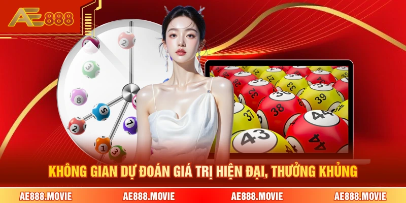 Không gian dự đoán giá trị hiện đại, thưởng khủng 