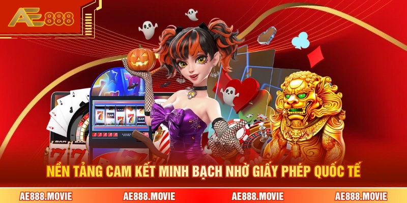 Nền tảng cam kết minh bạch nhờ giấy phép quốc tế