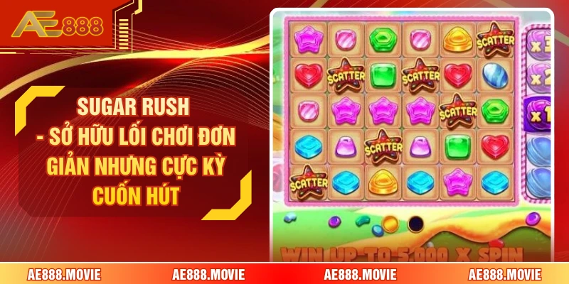 Sugar Rush - Sở Hữu Lối Chơi Đơn Giản Nhưng Cực Kỳ Cuốn Hút