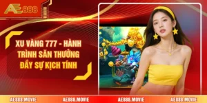 Xu Vàng 777 - Hành Trình Săn Thưởng Đầy Sự Kịch Tính